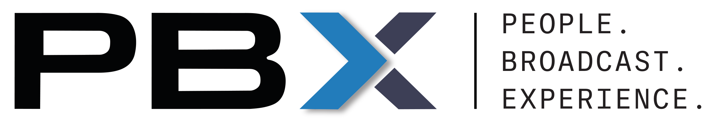 PBX — People. Broadcast. Experience.